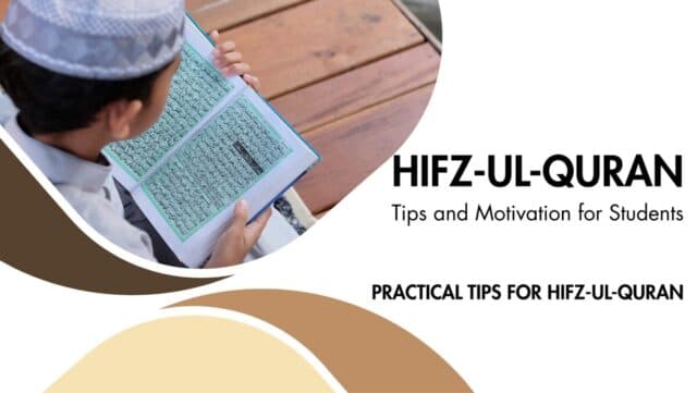 Hifz-ul-Quran: Tips and Motivation for Students