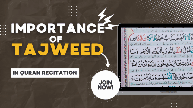 Importance of Tajweed in Quran Recitation