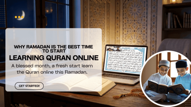 Why Ramadan Is the Best Time to Start Learning Quran Online